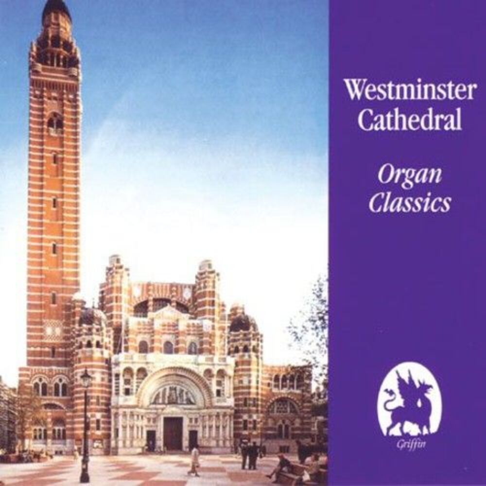 Westminster Cathedral - Westminster Cathedral: Organ Classics  CD